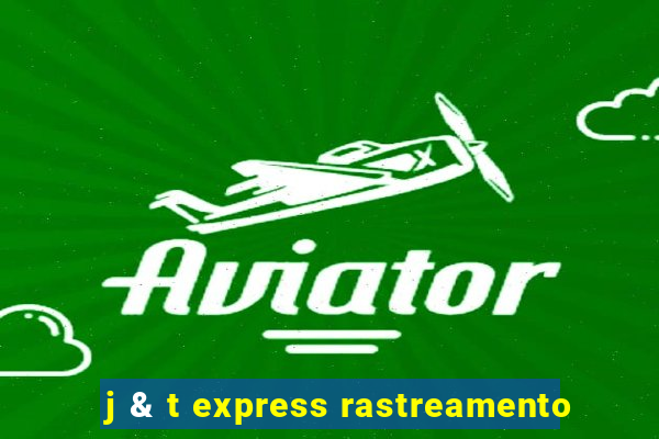 j & t express rastreamento